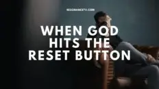 When God Hits The Reset Button, What Happens image