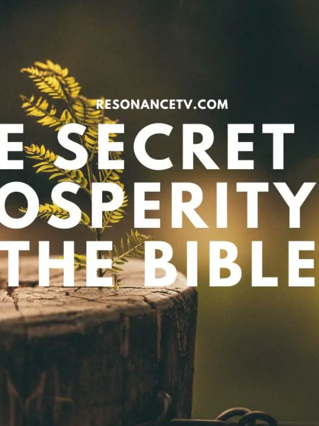 The Secret Of Prosperity In The Bible