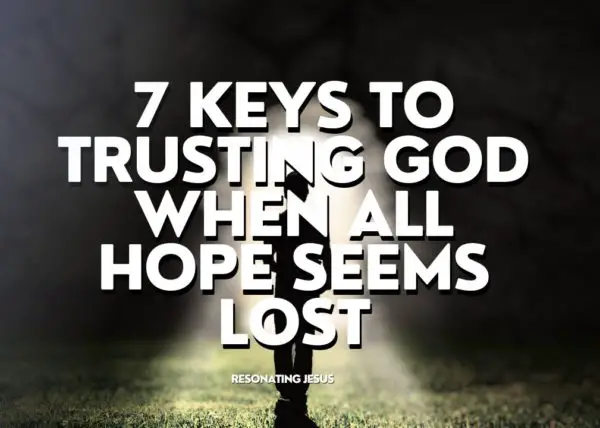 trusting God when all hope seems lost img
