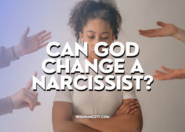Can God change a narcissist person image