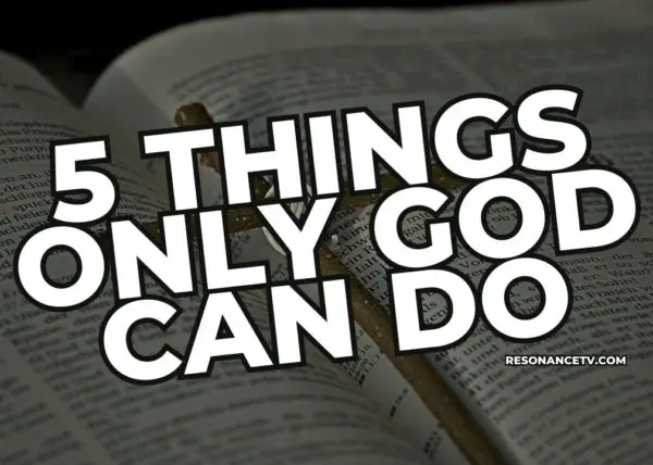 5 Things Only God Can Do image